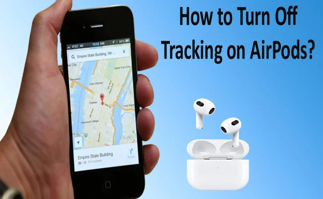 How to Turn Off Tracking on AirPods