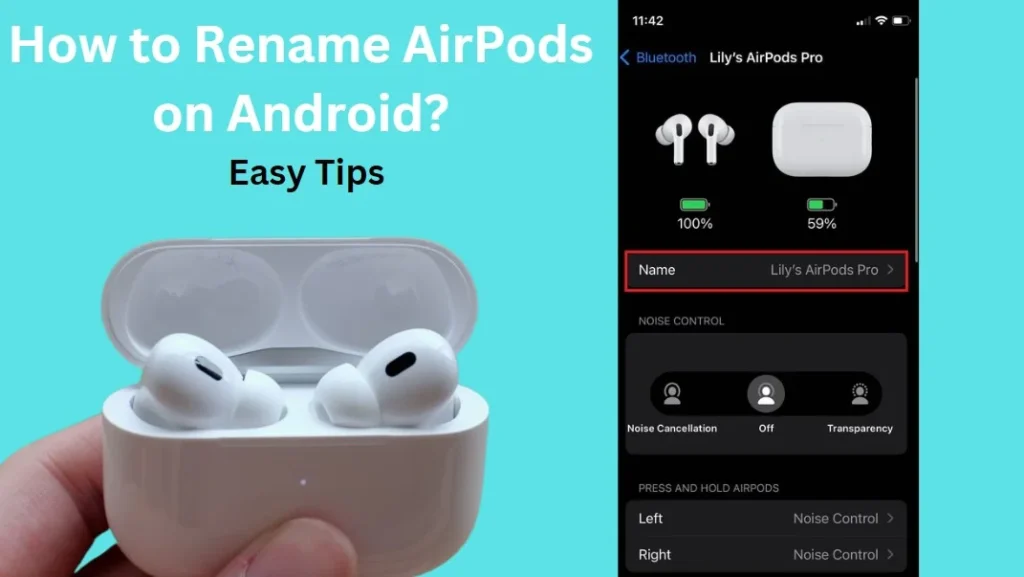 How to Rename AirPods on Android