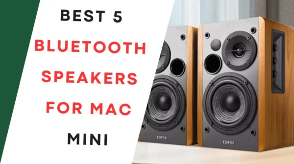 Best 5 Bluetooth Speakers for Mac Mini – Smart Tech