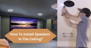 How To Install Speakers In The Ceiling