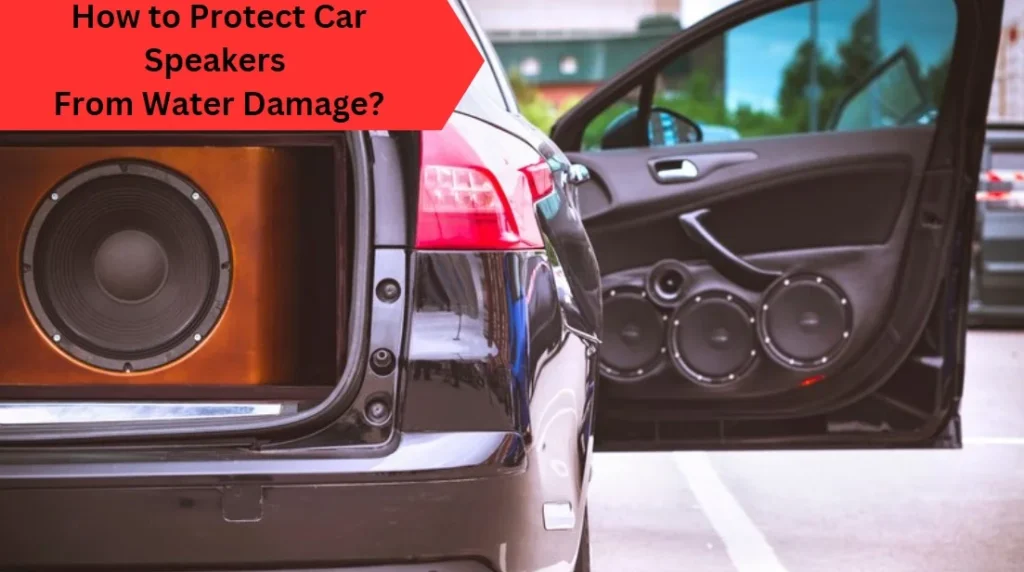 How to Protect Car Speakers From Water Damage