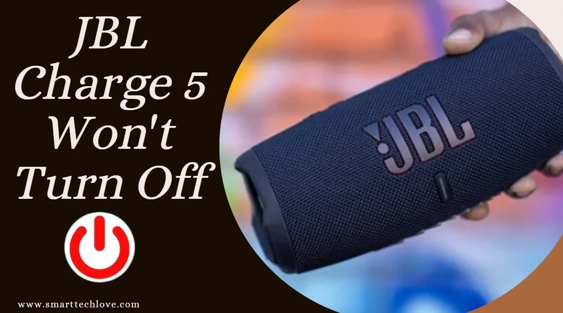 JBL Charge 5 Won't Turn Off