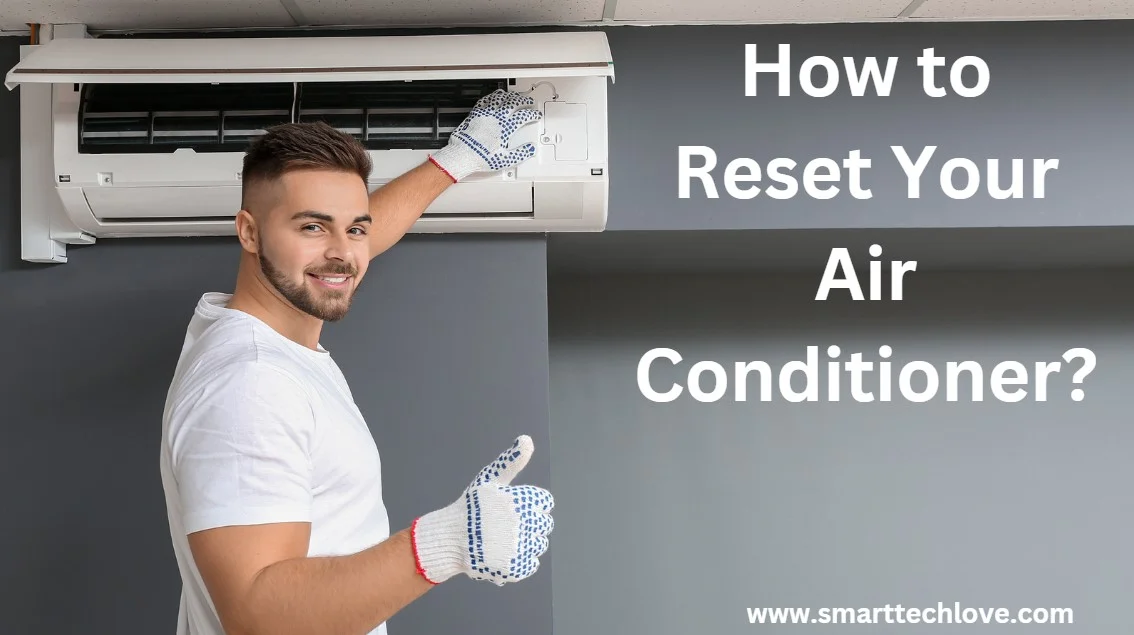 How to Reset Your Air Conditioner